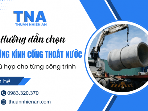 Hướng dẫn chọn đường kính cống thoát nước phù hợp từng công trình